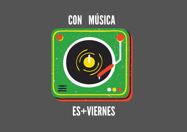 CON MÚSICA ES MÁS VIERNES (19 de junio)